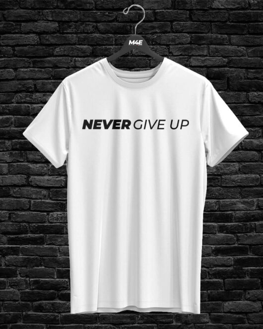 T-shirt NEVER GIVE UP, white
