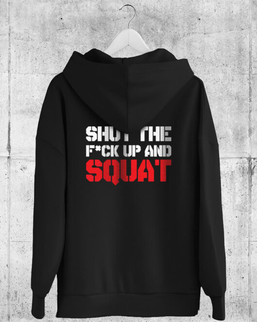 Hooded Full Zip Sweat SHUT THE F#CK UP ANF SQUAT, black