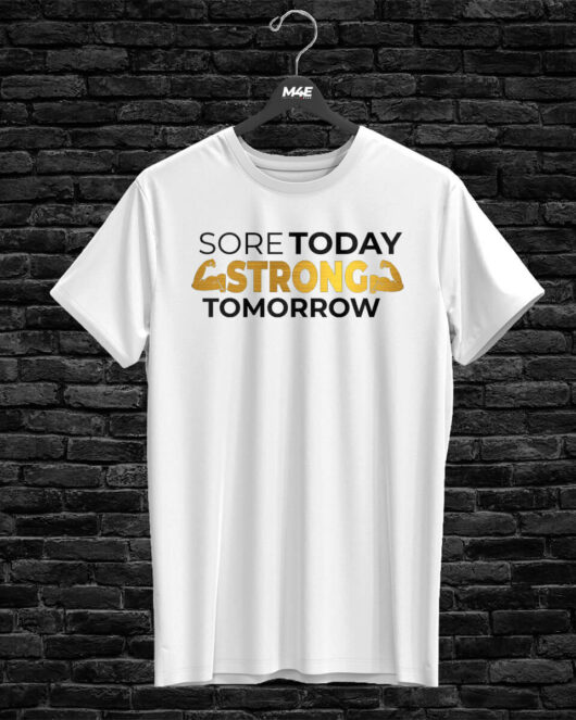 T-shirt SORE TODAY STRONG TOMORROW, white
